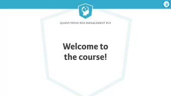 Welcome to  the course!  Quantitative Risk Management in R  About me    Professor in
