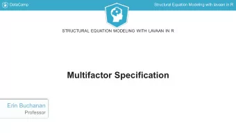 Multifactor Specification  Erin Buchanan  Professor  DataCamp  Structural Equation Modeling with