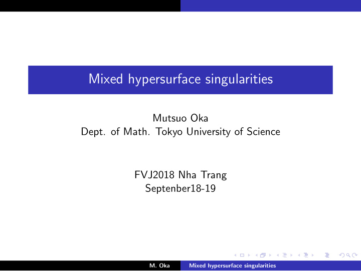 mixed hypersurface singularities