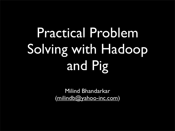 practical problem solving with hadoop and pig