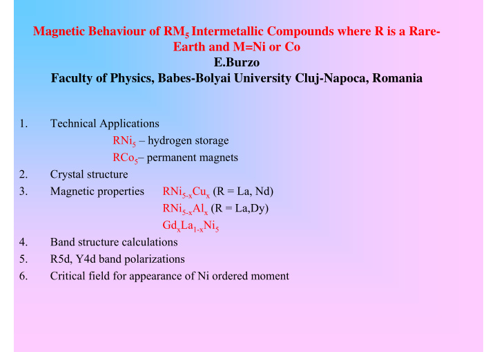 magnetic behaviour of rm 5 intermetallic compounds where