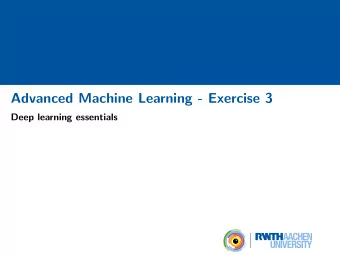 Advanced Machine Learning - Exercise 3  Deep learning essentials  Introduction  Whats the plan?
