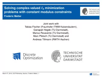 Overview  Motivation and Introduction  Solving CMPs  A heuristic  Application  Implementation