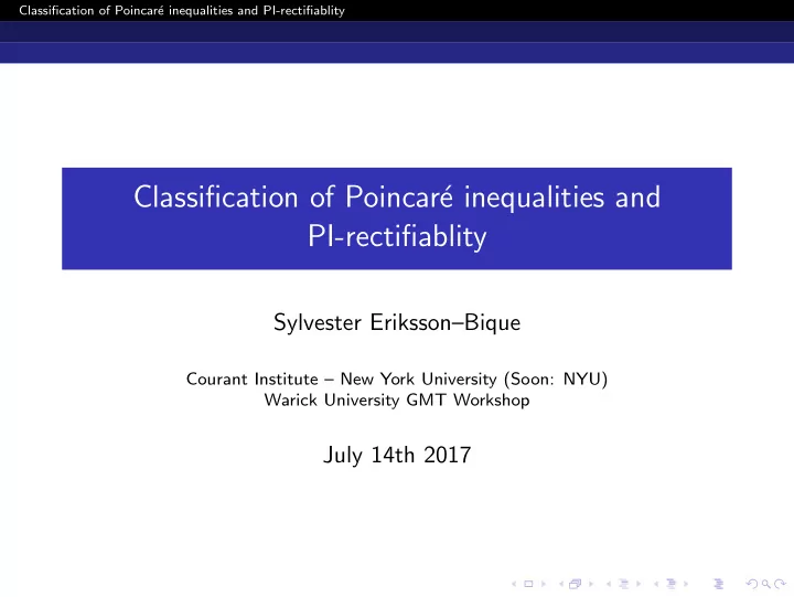 classification of poincar e inequalities and pi