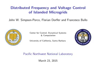 Distributed Frequency and Voltage Control  of Islanded Microgrids  John W. Simpson-Porco, Florian