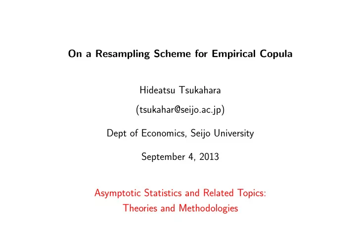 on a resampling scheme for empirical copula hideatsu