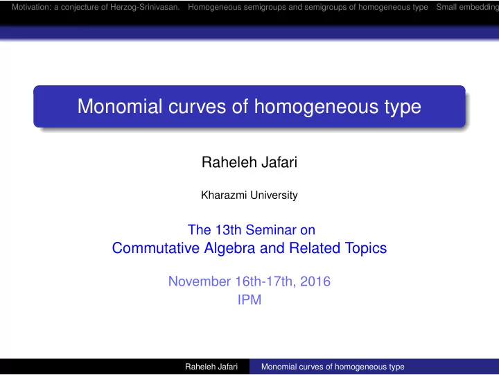 monomial curves of homogeneous type