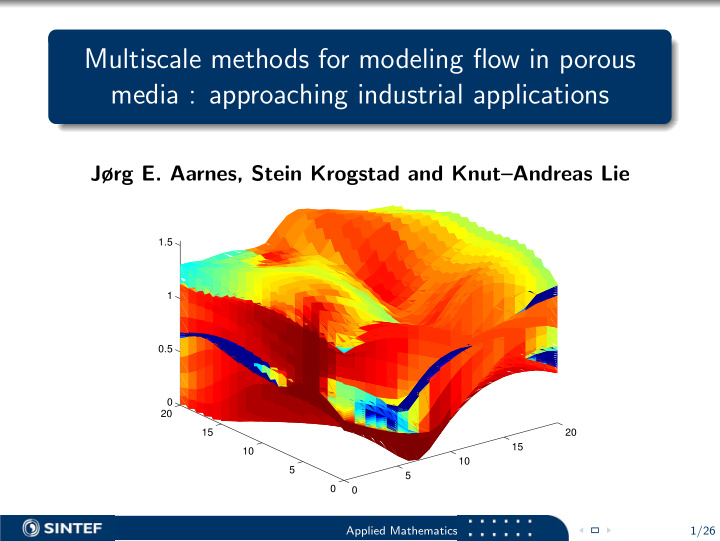 multiscale methods for modeling flow in porous media