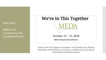 Conference and  Candidate Forum  Thanks to the Fall Conference Committee:  Toni Schneider, Russ