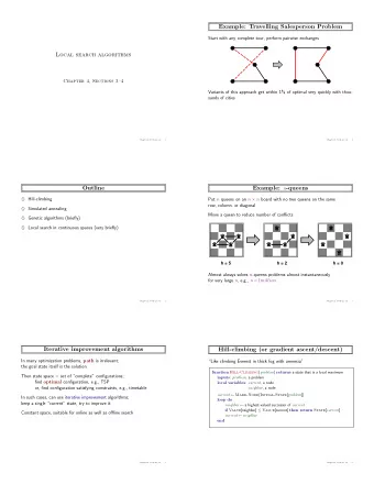 Example: Travelling Salesperson Problem  Start with any complete tour, perform pairwise exchanges