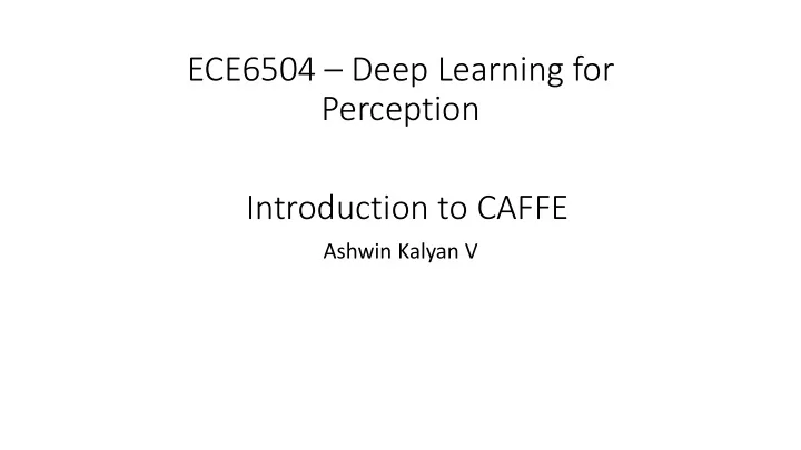 ece6504 deep learning for