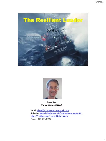 The Resilient Leader  David Lee  David Lee  HumanNature@Work Email: david@humannatureatwork.com