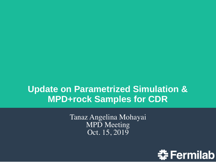update on parametrized simulation mpd rock samples for cdr