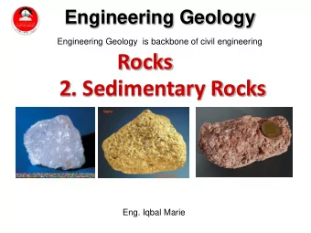 Rocks  2. Sedimentary Rocks  Eng. Iqbal Marie  Rock Cycle Diagram  Sedimentary rocks go through the