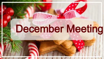 December Meeting  December Meeting   Raffle Prizes !   Raffle Prizes !  Yard -Sized Candy