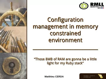 Configuration  Configuration  management in memory  management in memory  constrained  constrained