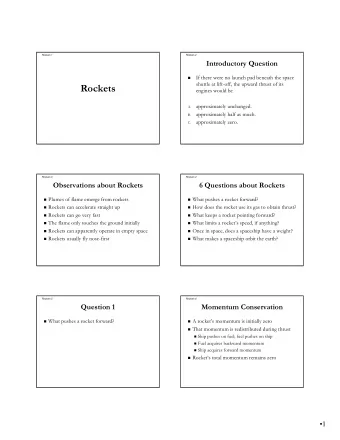 Rockets  engines would be  approximately unchanged.  A.  approximately half as much.  B.