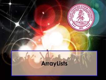 ArrayLists  Previously array is a variable type that represents a list of items.  An ar