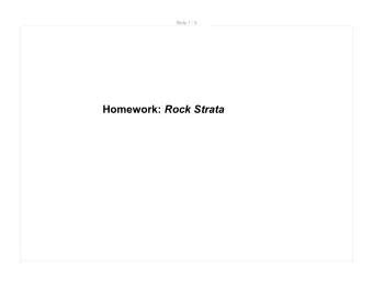 Homework: Rock Strata  Slide 2 / 8  1 What would a geologist study?  Slide 3 / 8  2 Define absolute