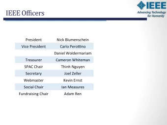 IEEE  Of&amp;icers    President    Nick  Blumenschein    Vice  President