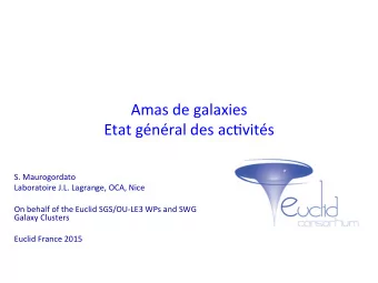 Amas  de  galaxies    Etat  gnral  des  ac2vits      S.