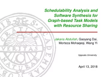 Schedulability Analysis and  Software Synthesis for  Graph-based Task Models  with Resource Sharing
