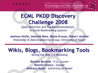 ECML PKDD Discovery  Challenge 2008  Spam Detection and Tag Recommendations  in Social Bookmarking