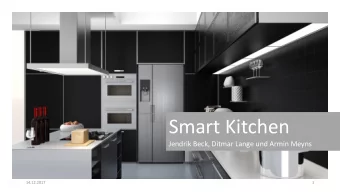 Smart Kitchen  Jendrik Beck, Ditmar Lange und Armin Meyns  14.12.2017  1  Smart Fridge  NFC und