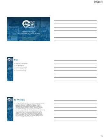 2/8/2019  Intelligent Compaction  John Diel, United Contractors Midwest  Intro  Overview of