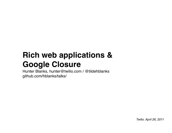 rich web applications google closure