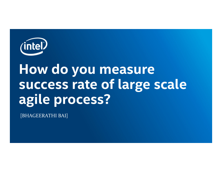how do you measure success rate of large scale agile