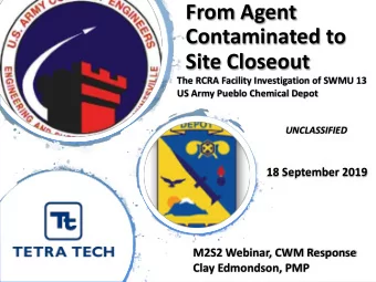 From Agent  Contaminated to  Site Closeout  The RCRA Facility Investigation of SWMU 13  US Army