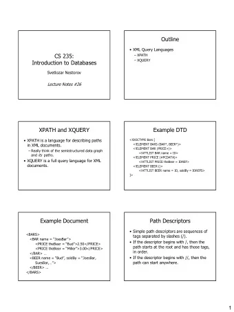 Outline   XML Query Languages  CS 235:   XPATH   XQUERY  Introduction to Databases