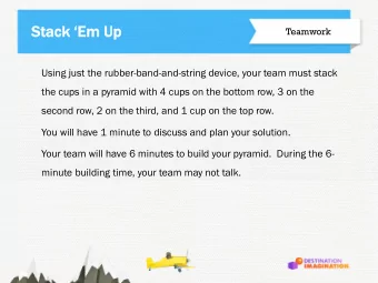 Stack  Em  Em Up  Up  Teamwork  Using just the rubber-band-and-string device, your team must