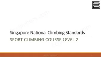 Singapore National Climbing Standards  SPORT CLIMBING COURSE LEVEL 2  1  KONG YONG EN - LICENSE NO.