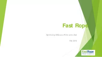 Fast Rope  Optimizing IDIQs as a Prime and a S  ub  Feb 2016  Optimizing IDIQ and GWACs  Prime