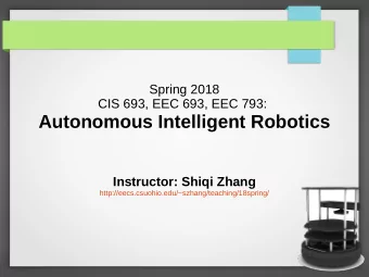Autonomous Intelligent Robotics  Instructor: Shiqi Zhang