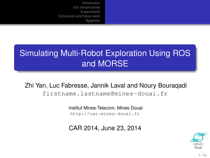 simulating multi robot exploration using ros and morse