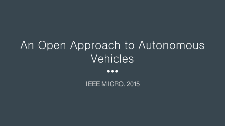 an open approach to autonomous vehicles