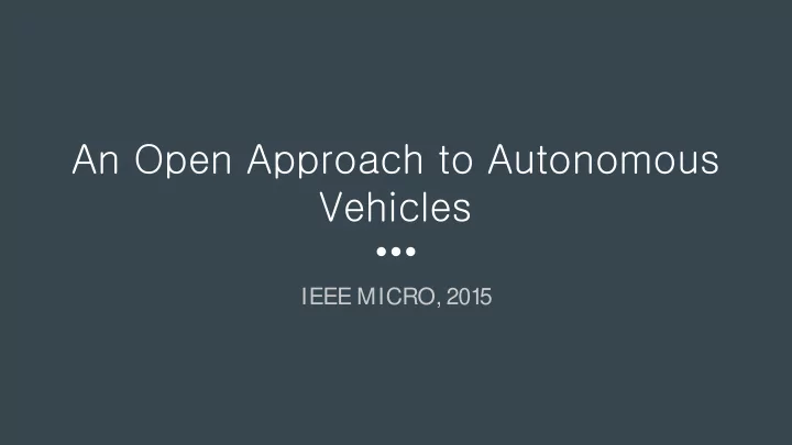 an open approach to autonomous vehicles