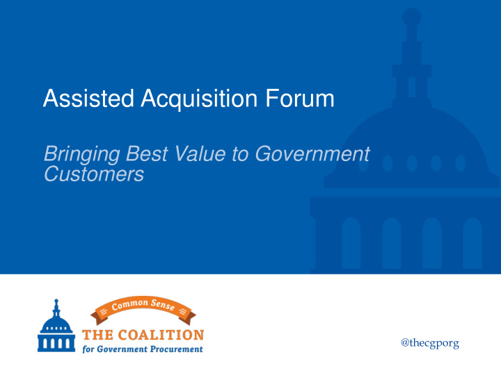 assisted acquisition forum