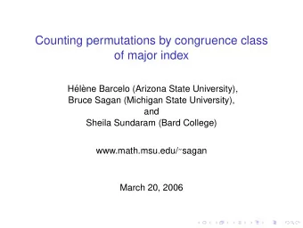 Counting permutations by congruence class  of major index  H  el`  ene Barcelo (Arizona State