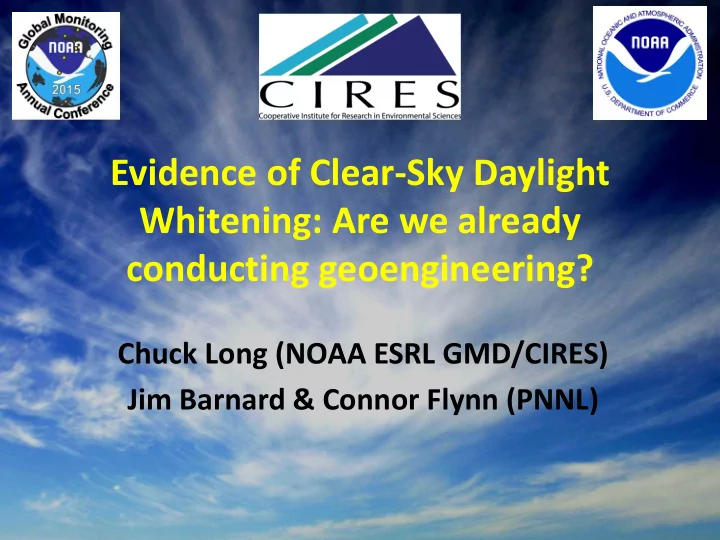 evidence of clear sky daylight whitening are we already