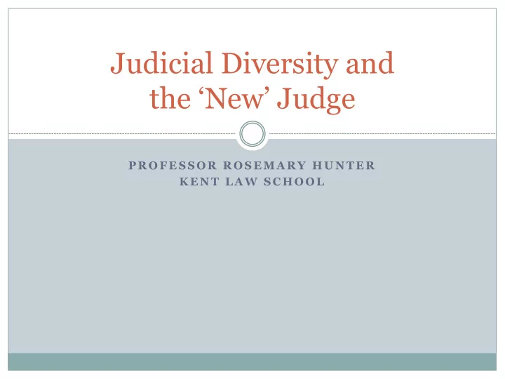 judicial diversity and the new judge