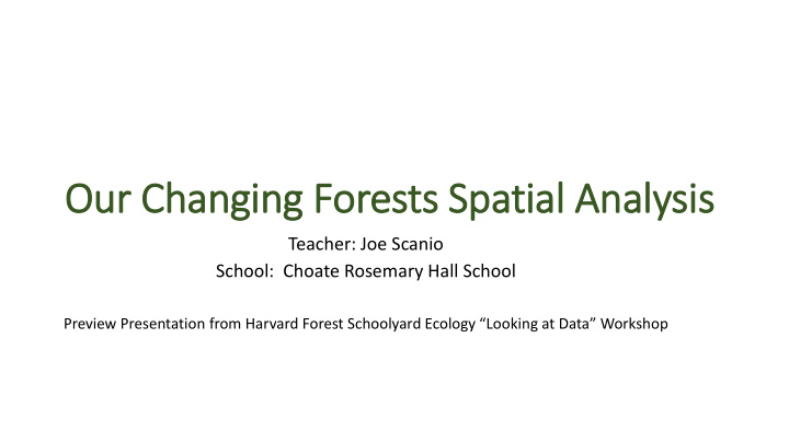 our changing forests spatial analysis