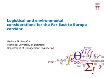 Logistical and environmental  considerations for the Far East to Europe  corridor  Harilaos N.