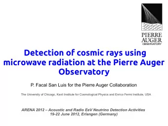 Motivation  Insensitive to  radio  Cherenkov  Measured  signal  attributed to  molecular