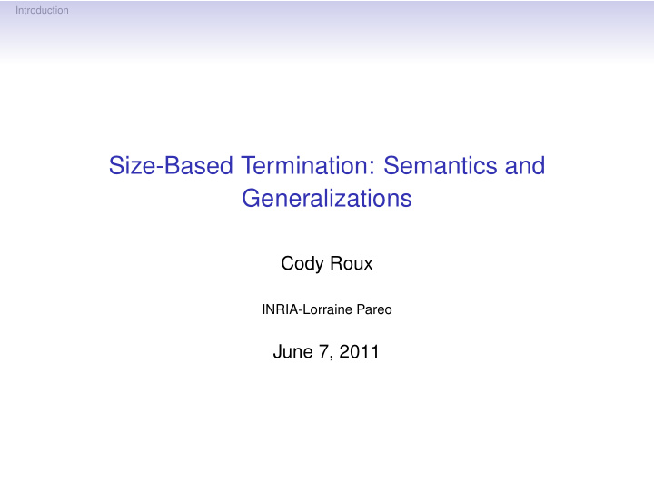 size based termination semantics and generalizations