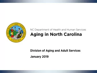 Where does North Carolina stand nationally?  Total population  9th  Population age 60 and over  9th