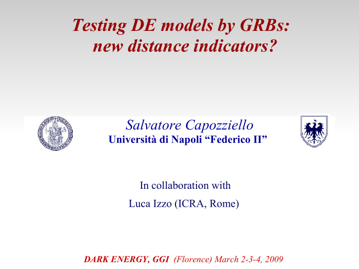testing de models by grbs new distance indicators